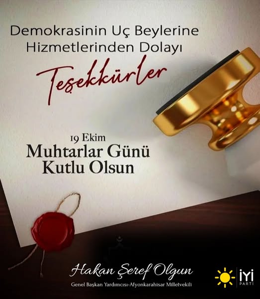 İYİ Parti'li Olgun'dan 19 Ekim Muhtarlar Günü Mesajı: 