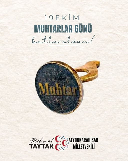 Mehmet Taytak'tan 19 Ekim Muhtarlar Günü Mesajı
